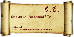 Oszwald Balambér névjegykártya